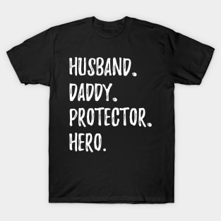 Husband daddy protector hero T-Shirt